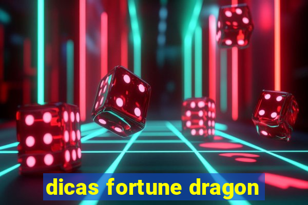 dicas fortune dragon